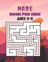 Maze book for kids ages 3-5: 90 Easy Mazes B091GHP8HL Book Cover