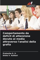 Comportamento da deficit di attenzione dovuto ai media attraverso l'analisi della grafia (Italian Edition) 6207640144 Book Cover