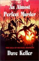 An Almost Perfect Murder 1588983102 Book Cover