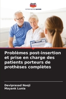 Problèmes post-insertion et prise en charge des patients porteurs de prothèses complètes 6207434382 Book Cover