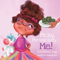 Picky, Persnickety Me! 1736535323 Book Cover