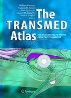 The Transmed Atlas. The Mediterranean Region from Crust to Mantle: Geological and Geophysical Framework 3642623557 Book Cover