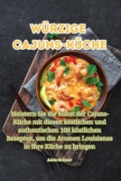 Würzige Cajuns-Küche 1835511171 Book Cover