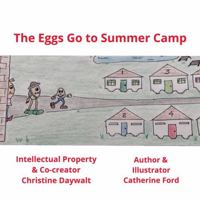 The Eggs Go to Summer Camp 1957815035 Book Cover