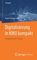 Digitalisierung in Kmu: Compliance Und It-Security 3662597373 Book Cover