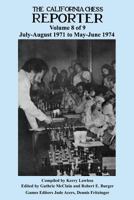 California Chess Reporter 1971-1974 4871875571 Book Cover