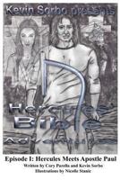 Kevin Sorbo presents Hercules' Bible Adventures: Episode I: Hercules Meets Apostle Paul 1494375338 Book Cover