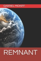 Remnant (A New Heaven and New Earth) 1697475361 Book Cover
