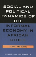 Social and Political Dynamics of the Informal Economy in African Cities