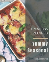 Hmm! 365 Yummy Seasonal Recipes: Cook it Yourself with Yummy Seasonal Cookbook! B08JF3B5HW Book Cover