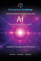 Understanding and Working with AI, Volume 2 B0GS7KFWPC Book Cover