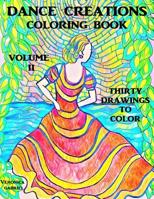 Dance Creations Coloring Book : Volume II: Thirty Drawings to Color 1548664537 Book Cover