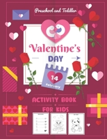 Valentine's Day Activity Book for Kids: Fun Valentines Day Coloring Pages, Dot to Dot, Mazes, Games, Puzzles and More! B08SH42ZWS Book Cover