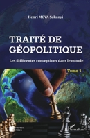 Traité de géopolitique Tome 1: Les différentes conceptions dans le monde (Comptes Rendus) (French Edition) 2343219656 Book Cover