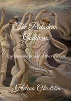 The Pleiadean Goddesses: The feminine power of the new age 9180077498 Book Cover