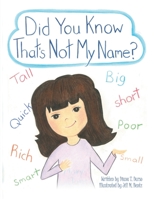 Did You Know That's Not My Name? 1438931824 Book Cover