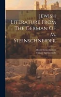 Jewish Literature From The German Of M. Steinschneider 1120632064 Book Cover