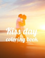 Kiss day coloring book: A Coloring Book of 35 Unique Stress Relief kissing day Coloring Book Designs Paperback B08SV279TH Book Cover