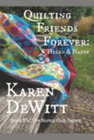 Quilting Friends Forever: Helen & Nancy: Book 5 of The Bunco Club Series 168757846X Book Cover