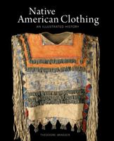 Native American Clothing: An Illustrated History 0228104882 Book Cover