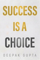 Success is a Choice 1804395633 Book Cover