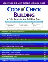 Code Check Building: A Field Guide to the Building Codes 1561585955 Book Cover