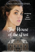 The House of the Past 1515419088 Book Cover