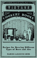 Recipes for Brewing Different Types of Beers and Ales 1446533948 Book Cover