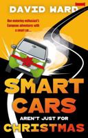 Smart Cars Aren't Just for Christmas 1835741959 Book Cover