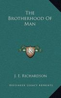 The Brotherhood Of Man 1428614303 Book Cover