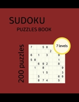 SUDOKU PUZZLES BOOK 200 puzzles 7 levels: Large Print Sudoku Easy to Medium B08VX16ZZJ Book Cover