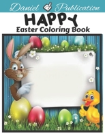 New Happy Easter Coloring Book.: A Collection of Cute Fun Simple and Large Print Images Coloring Pages for Kids Easter Bunnies Eggs. B09T8WFB9T Book Cover