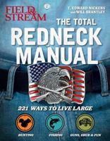 Total Redneck Manual: 300 All-American Skills 1681882426 Book Cover