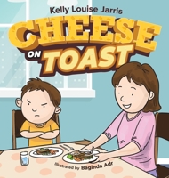 Cheese On Toast 0645535125 Book Cover