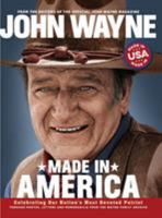 John Wayne: Made in America 0998789828 Book Cover