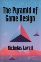 The Pyramid of Game Design: Designing, Producing and Launching Service Games 1138298891 Book Cover