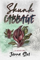 Skunk Cabbage 1967458812 Book Cover
