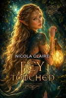 Fey Touched: Season One 1654707708 Book Cover