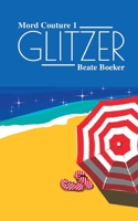 Glitzer: Ein stilvoller Italienkrimi voller Charme, Witz und Eleganz 3696370320 Book Cover
