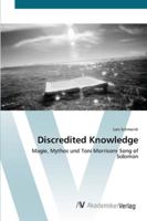 Discredited Knowledge: Magie, Mythos und Toni Morrisons Song of Solomon 3639433580 Book Cover