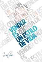 Vender es un Estilo de Vida 9801280891 Book Cover