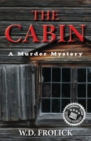 The Cabin: A Murder Mystery 0995055408 Book Cover