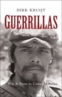 Guerillas: War and Peace in Central America 1842777394 Book Cover