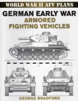 German Early War Armored Vehicles: World War II Armored Fighting Vehicle Plans 0811733416 Book Cover