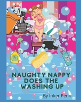Naughty Nappy Does The Washing Up B0B14R7QJZ Book Cover