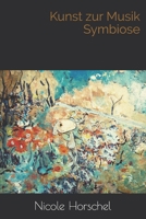 Kunst zur Musik Symbiose B091NQZ7MD Book Cover