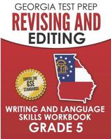 GEORGIA TEST PREP Revising and Editing Writing and Language Skills Workbook Grade 5: Preparation for the Georgia Milestones English Language Arts Tests 1790726603 Book Cover
