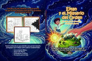 Eitan y el Misterio del Orden: ¡El viaje por la Creación comienza ahora!, historias sobre la biblia para niños de 6 a 9 años con actividades interactivas (Spanish Edition) 1967595143 Book Cover