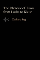 The Rhetoric of Error from Locke to Kleist 0804770174 Book Cover