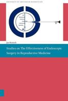 Studies on the effectiveness of endoscopic surgery in reproductive medicine 9056297554 Book Cover